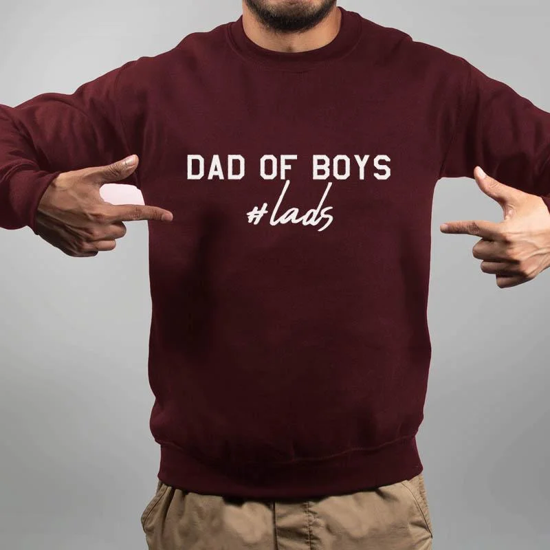 Hashtag Lads - Dad Of Boys Sweatshirt Refined Men's Classic  Refined Men's Classic 