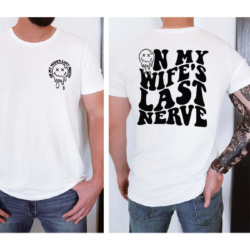 Wife's Last Nerve Front & Back T-Shirt Polished Men's Satin Polished Men's Satin