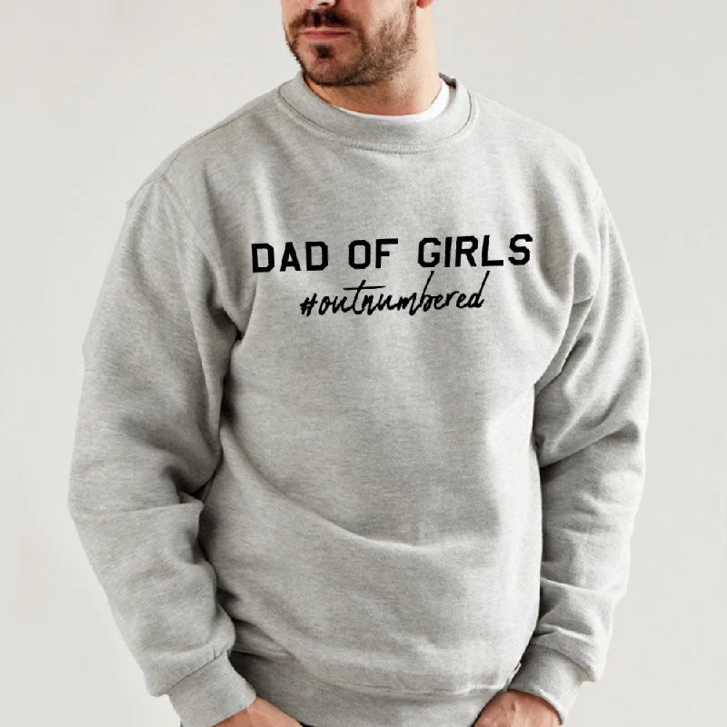 Dad Of Girls Outnumbered Sweatshirt (MRK X) Monochromatic All Monochromatic All